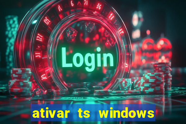 ativar ts windows server 2019 ilimitado